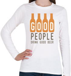 printfashion A jó emberek jó sört isznak - Női hosszú ujjú póló - Fehér (1060989)