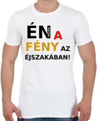 printfashion ÉN VAGYOK A FÉNY AZ ÉJSZAKÁBAN2 - Férfi póló - Fehér (1209450)