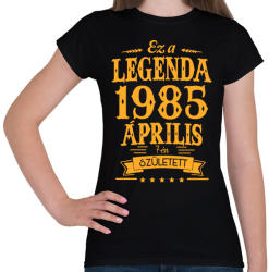 printfashion Ez a legenda 1985 április 7-én született - Női póló - Fekete (1217091)