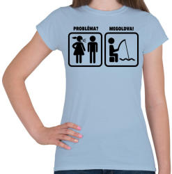 printfashion Probléma? Megoldva! Horgászat - Női póló - Világoskék (1225882)