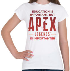 printfashion Apex Is Importanter (Red) - Női póló - Fehér (1257846)