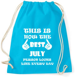 printfashion Így néz ki a legjobb júliusi születésű személy minden nap - Sportzsák, Tornazsák - Surf blue (1284578)