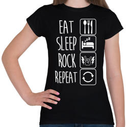 printfashion Eat Sleep Rock Repeat - Női póló - Fekete (1324194)