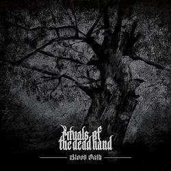 Rituals Of The Dead Hand BLOOD OATH