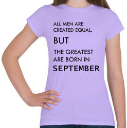 printfashion Minden ember egyenlő, de a legjobbak akik szeptemberben születtek - Női póló - Viola (1413307)
