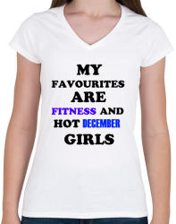 printfashion A kedvenceim a fitnessz és a jó decemberi születésű csajok - Női V-nyakú póló - Fehér (1384410)