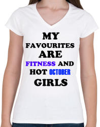 printfashion A kedvenceim a fitnessz és a jó októberi születésű csajok - Női V-nyakú póló - Fehér (1414779)