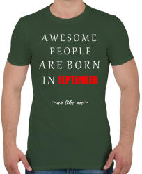 printfashion A legkúlabb emberek szeptemberben születnek - úgy mint én - Férfi póló - Katonazöld (1413010)
