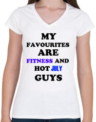 printfashion A kedvenceim a fitnessz és a jó júliusi születésű pasik - Női V-nyakú póló - Fehér (1419081)
