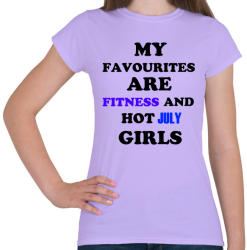 printfashion A kedvenceim a fitnessz és a jó júliusi születésű csajok - Női póló - Viola (1419265)