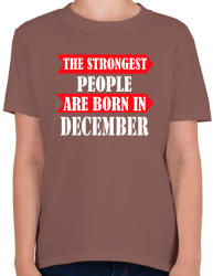 printfashion A legerősebb emberek decemberben születnek - Gyerek póló - Mogyoróbarna (1385593)