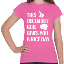 printfashion Ez a decemberi csaj szép napot kíván neked - Női póló - Rózsaszín (1385359)