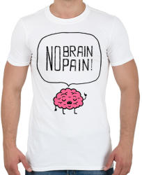 printfashion no brain no pain - Férfi póló - Fehér (1477698)