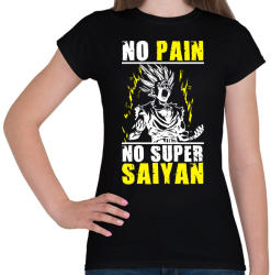 printfashion No pain, no Super Saiyan - Dragon ball - Női póló - Fekete (1480291)