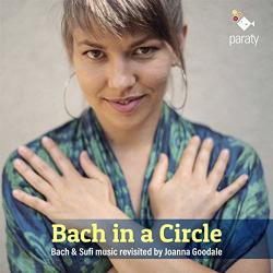 Goodale, Joanna Bach In A Circle