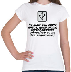 printfashion Az élet túl rövid - Női póló - Fehér (1579371)