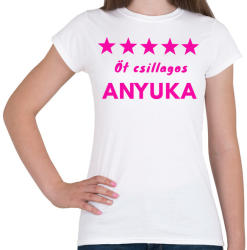 printfashion 5 CSILLAGOS ANYUKA - Női póló - Fehér (1633838)