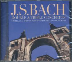HUNGAROTON Johann Sebastian Bach: Johann Sebastian Bach: Double and Triple Concertos (BWV 1064R, 1043, 1044, 1060)