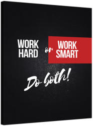 Stof Franta Tablou birou Work Hard or Work Smart (WHS177)