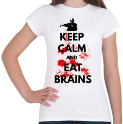 printfashion KEEP CALM AND EAT BRAINS - Női póló - Fehér (1865830)