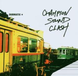 Dubmatix Champion Sound Clash