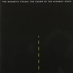 Magnetic Fields Charm Of The Highway - facethemusic - 7 290 Ft
