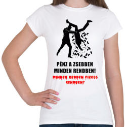 printfashion PÉNZ A ZSEBBEN - Női póló - Fehér (1963813)