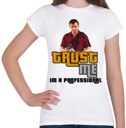 printfashion TRUST ME IM A PROFESSIONAL - Női póló - Fehér (2009934)