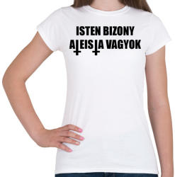 printfashion Isten bizony ateista vagyok! - Női póló - Fehér (2013563)