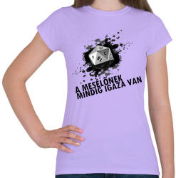 printfashion A Mesélőnek mindig igaza van /világos alap/ - Női póló - Viola (2000766)