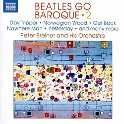 Breiner, Peter Beatles Go Baroque Vol. 2