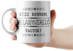 Partikellékek Bízz bennem, villanyszerelő vagyok! bögre