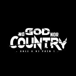 Sole & Dj Pain 1 No God Nor Country