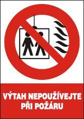 Výtah nepoužívejte při požáru - samolepka 105x148mm 120203 (120203)