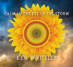 Whiteley, Ken Calm In The Eye Of The