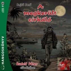 Kossuth Kiadó A MEGKERÜLT CIRKÁLÓ - hangoskönyv