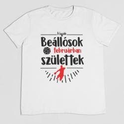  A legjobb beállósok (HÓNAPBAN) születtek VÁLASZTHATÓ HÓNAPPAL férfi póló