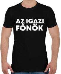 printfashion Az igazi főnök - Férfi póló - Fekete (2157821)