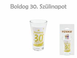 Pálinkás pohár Boldog 30. Szülinapot 9cm 8416 - Tréfás Feles pohár