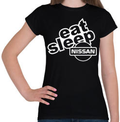 printfashion Eat Sleep Nissan - Női póló - Fekete (2244290)