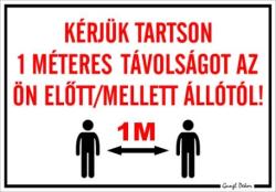  Kérjük tartson 1 méteres távolságot az Ön előtt mellett állótól! Tábla matrica