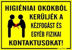  Higiéniai okokból kerüljék a kézfogást és egyéb fizikai kontaktusokat! figurás tábla matrica