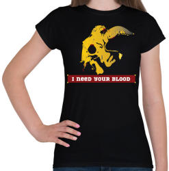 printfashion I need your blood - Női póló - Fekete (2328244)