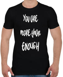 printfashion You are more than enough - Férfi póló - Fekete (2472364)