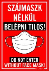 Szájmaszk nélkül belépni tilos! Do not enter without face mask! Többnyelvű tábla matrica