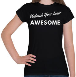 printfashion Unleash Your Inner Awesome - Női póló - Fekete (2548408)