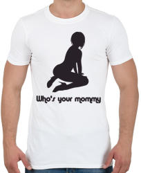 printfashion Who's your mommy? - Férfi póló - Fehér (2556574)