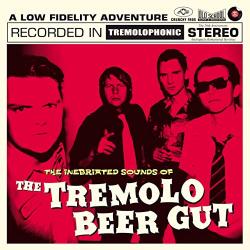 Tremolo Beer Gut Inebriated Sounds Of