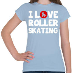 printfashion I love roller skating - Női póló - Világoskék (2565027)
