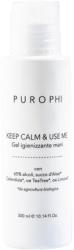 PUROPHI Keep Calm & Use Me Kézhigiéniás gél - 300 ml